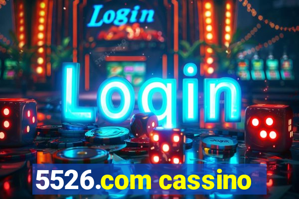 5526.com cassino